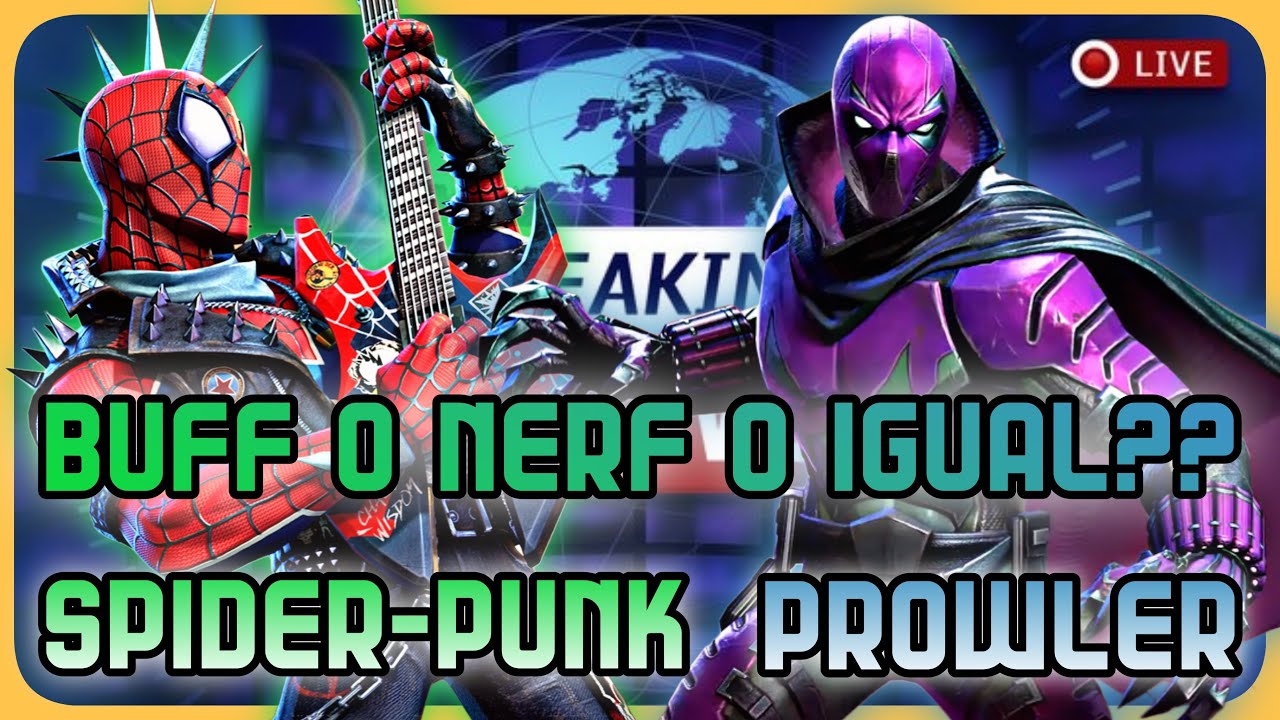 SPIDER-PUNK | PROWLER | BALANCEO, BUFF O NERF?? | MI OPINIÓN | SIGUIENTES BUFFS? | MCOC