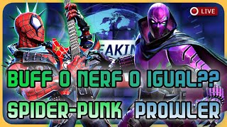 SPIDER-PUNK | PROWLER | BALANCEO, BUFF O NERF?? | MI OPINIÓN | SIGUIENTES BUFFS? | MCOC