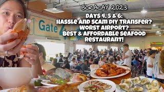 BORACAY 2023 DAYS 4, 5, 6: AFFORDABLE SEAFOOD RESTAURANT, DIY BORACAY TO CATICLAN AIRPORT TRANSFER