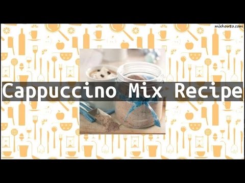 Recipe Cappuccino Mix Recipe