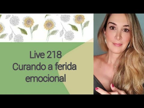 Live218: Curando a Ferida Emocional