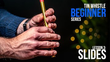 Tin Whistle Beginner Series [LESSON 3] First Ornament: Slides