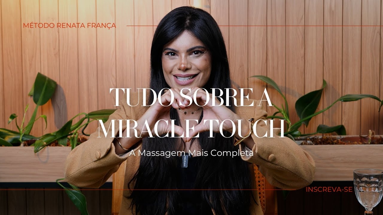 E você, conhece a Miracle Touch? | Canal Renata França