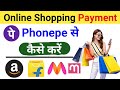 Online Shopping Payment Phonepe se Kaise Kare !! How to make payment on phonepe for online shopping