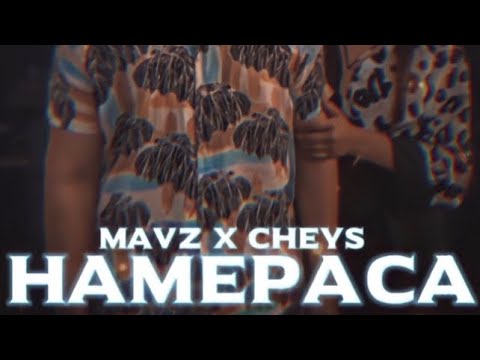 Mavz x Cheys - Namerasa / Мавз x Чейс - Намераса (ХИТ 2022)