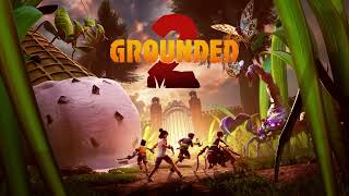 Grounded 2 OST - Growing Pains
