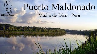 PUERTO MALDONADO - MADRE DE DIOS-PERU (Wilson Alcoser)