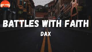 Dax - Battle With Faith (lyrics)