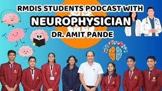 'Podcast with Neurophysicians' with Dr. Amit Pande by 9th Std