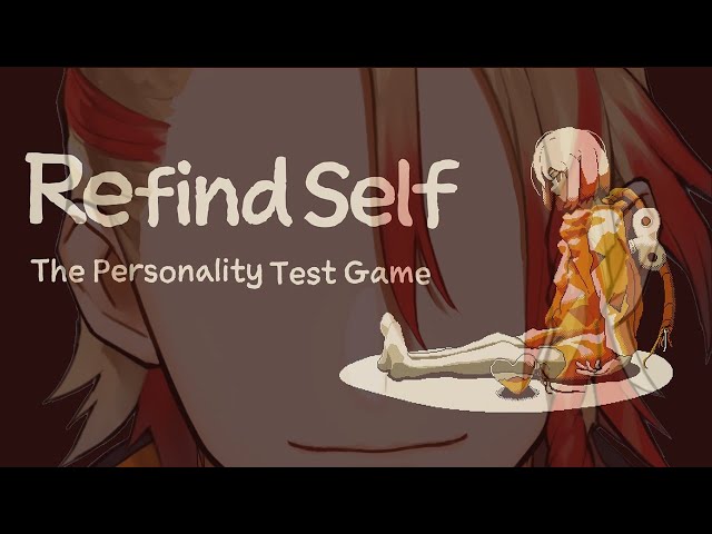 【Refind Self】Who am I really...???のサムネイル