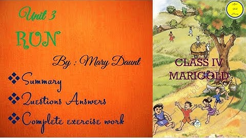 Poem: "Run" | Unit 3, Class 4 |questions answers| Complete exercise work (NCERT solutions)