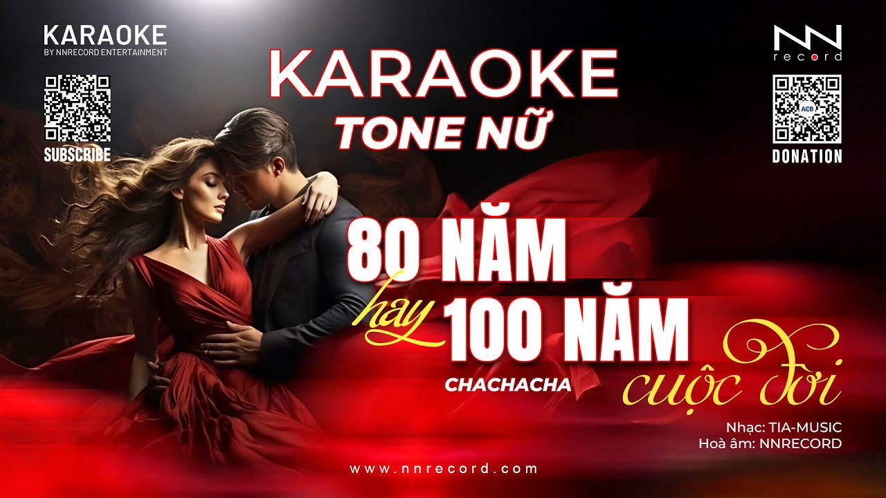 KARAOKE Tone NỮ-80 Năm 100 Năm Cuộc Đời (KHÔNG BÈ)-Beat Cực Hay
