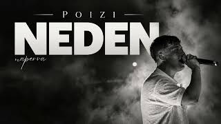 Poizi - Neden (Created By Naperva)