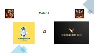 Match 4: Nordpark Conquerors Vs Kathiawad Knight Riders