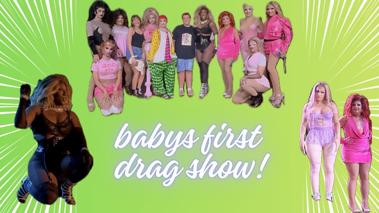 babys first drag show - 18th birthday vlog - vlog 2
