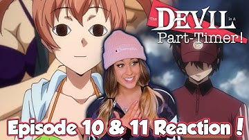 MAOU IS STILL A GOOD BOY! The Devil Is A Part-Timer Episode 10 & 11 Reaction + Review!