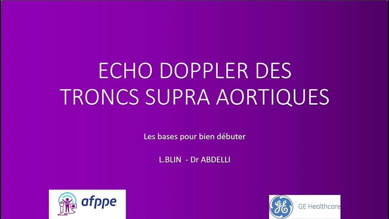 Échographie Doppler des Troncs Supra Aortique : les bases pour bien débuter (manip to manip)