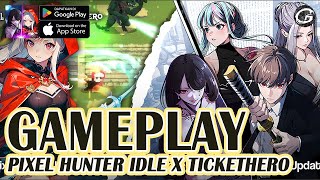 PIXEL HUNTER IDLE X TICKETHERO GAMEPLAY - MOBILE GAME (ANDROID/IOS) screenshot 1