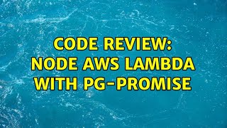 Code Review: Node AWS lambda with pg-promise