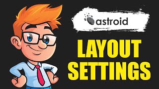 Astroid Tutorials :: All About Layout Setings (Wide & Boxed Layout)