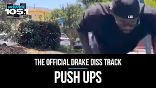 Official Drake Diss Track - Push Ups