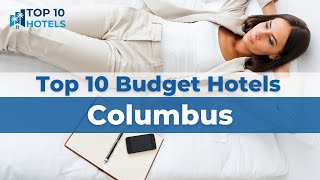 Top 10 Budget Hotels in Columbus