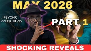 They Won’t Tell You This… May 2026 Predictions You Need to Hear
