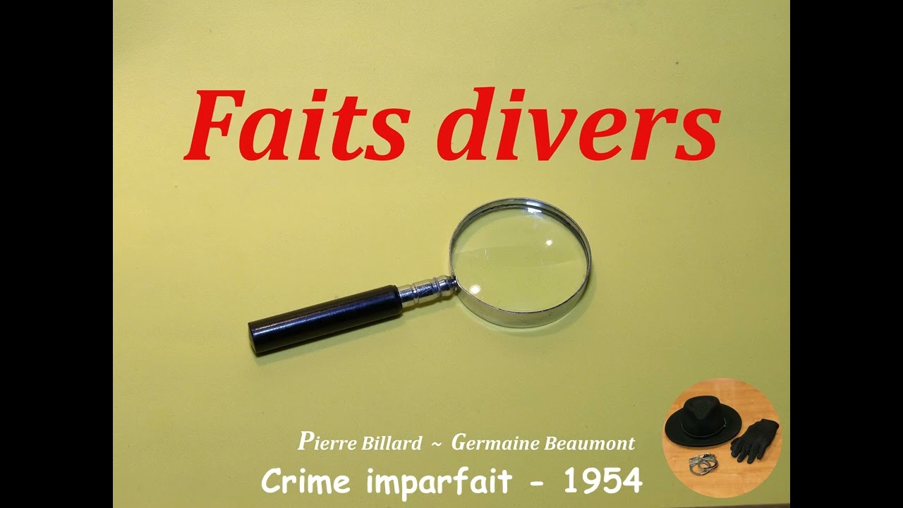 Crime imparfait - Faits divers