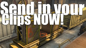 CS GO: Send in your Top 5 Clips NOW!