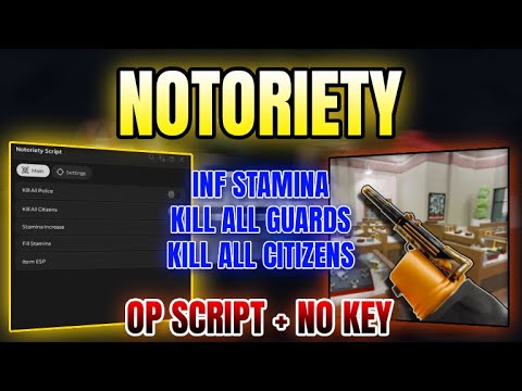 Notoriety Script *NEW* Notoriety Script (KILL ALL CITIZENS, KILL ALL GUARDS, INF STAMINA ...