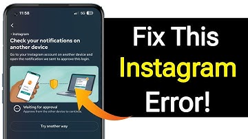 How to Fix Instagram Try Another Device to Continue Problem