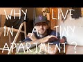 Why I Live In a Tiny Apartment