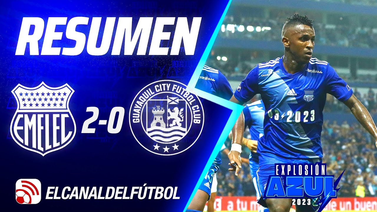 resumen-emelec-2-0-guayaquil-city-explosi-n-azul-2023-youtube
