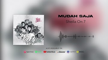 Sheila On 7 - Mudah Saja (Official Audio)