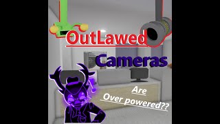 Outlaw cameras are Overpowered | In Plain Sight 2