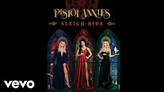 Pistol Annies - Sleigh Ride (Audio)