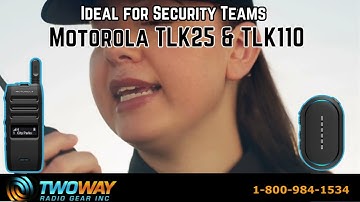 Motorola TLK25 & TLK110 Ideal for Security Teams