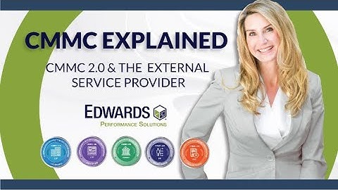 CMMC Explained: CMMC 2.0 and the External Service Provider | Edwards Performance Solutions