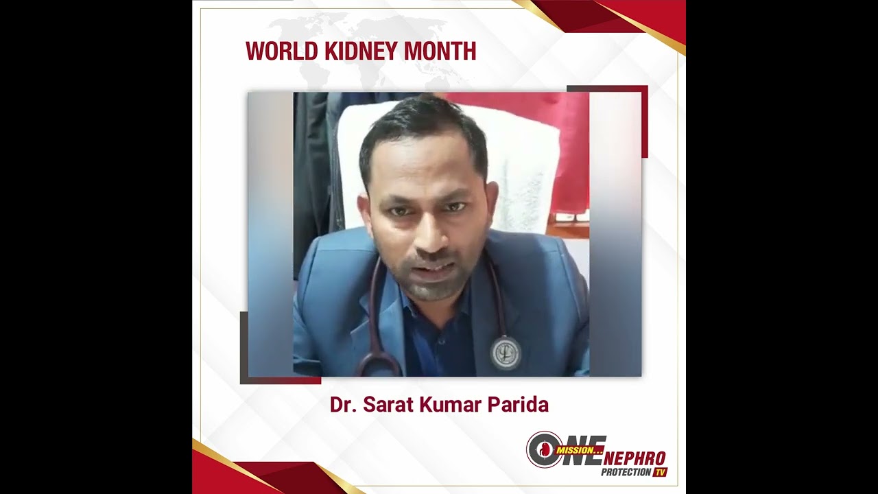 One Mission Nephro Protection | Dr. Sarat Kumar Parida | Cuttack | Essential Tips on Kidney Health