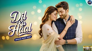 Dil Ka Haal Song | Official Music4You | Heart Touching Hindi Love Song | New Bollywood Romantic Song
