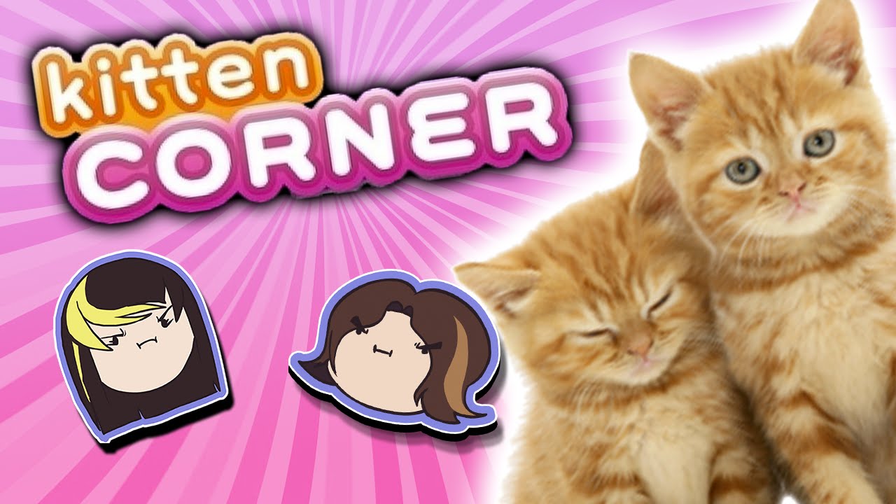 Kitten Corner Game Grumps YouTube