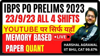 IBPS PO Prelims 2023 All 4 Shifts Memory Based Paper Quant | IBPS PO 2023 Quant Memory Based Paper
