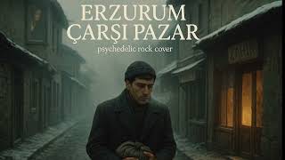 Sarı Gelin (Erzurum Çarşı Pazar) Psychedelic Rock Cover (Anatolian Rock)