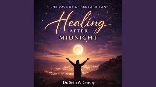 Healing After Midnight Wealth