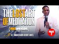 The lost art of meditation  prophet uebert angel
