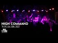 Capture de la vidéo High Command Live At Tv Eye, Oct 30Th, 2022 (Full Set)