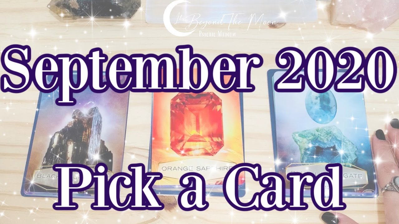 🔮 PICK A CARD 🔮  September 2020 predictions 