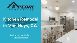 Kitchen Remodel in Van Nuys, CA - Pearl Remodeling