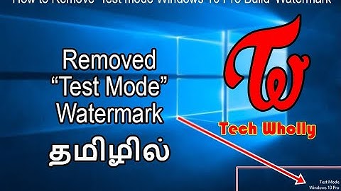 Remove Test mode Windows 10 Pro Build Watermark - Tamil (தமிழில்)