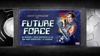 📼 FUTURE FORCE - VF - film complet